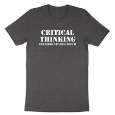 Listing image for Critical Thinking Shirt Adult Humor Graphic Tshirt Novelty Sarcastic Sarcasm Tee
