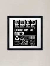 Listing image for Quality Control Director T Shirt - Framed Wall Art Poster Canvas Print Picture