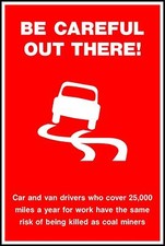Listing image for Be careful out there! Car and van drivers risk of being killed Safety Poster
