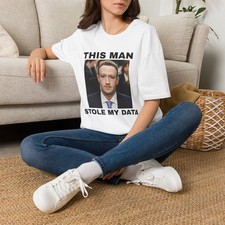 Listing image for This Man Stole My Data T Shirt Funny Mark Zuckerberg Meme Parody Cursed Gift Tee