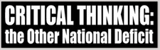 Listing image for Critical Thinking The Other National Deficit 3x10 Vinyl Bumper Sticker