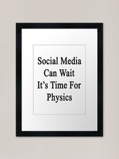 Listing image for Social Media Can Wait It's Time For Framed Wall Art Poster Canvas Print Picture