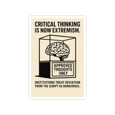 Listing image for Critical Thinking Is Now Extremeism Sticker, Globalist Resistance Patriotic