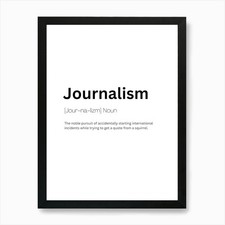 Listing image for Journalism Definition Meaning Art P Framed Wall Art Poster Canvas Print Picture